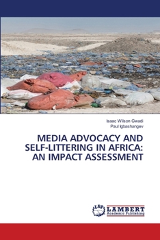 Paperback Media Advocacy and Self-Littering in Africa: An Impact Assessment Book