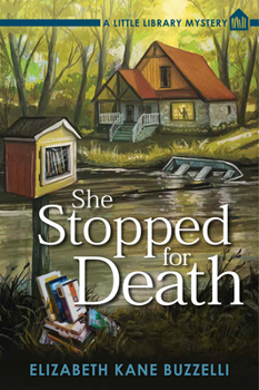 She Stopped for Death: A Little Library Mystery - Book #2 of the A Little Library Mystery