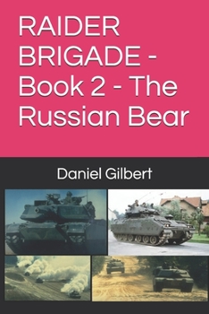RAIDER BRIGADE - Book 2 - The Russian Bear