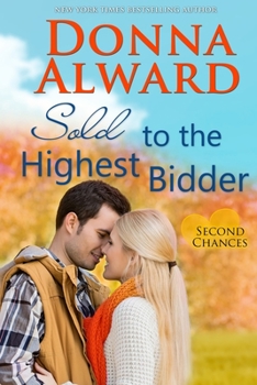 Sold to the Highest Bidder - Book #4 of the Second Chances