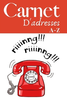 Carnet d'Adresses: R�pertoire T�l�phonique Alphab�tique Cahier Petit Format 15,24x22,86cm 151 Pages � Remplir avec Sommaire Cahier de notes lign�