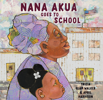 Hardcover Nana Akua Goes to School Book