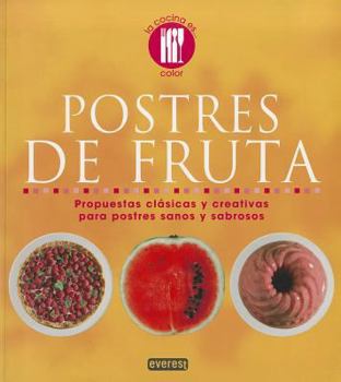 Postres de Fruta = Fruit Desserts