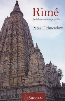 Paperback Rimé: Buddhism Without Prejudice Book