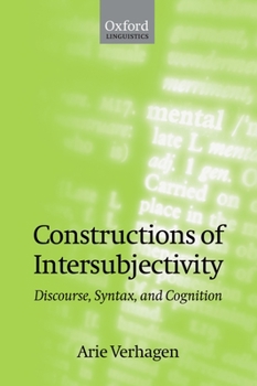 Hardcover Constructions of Intersubjectivity: Discourse, Syntax, and Cognition Book