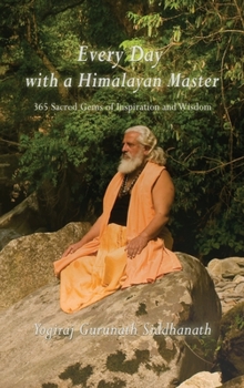 Hardcover Every Day With A Himalayan Master Book