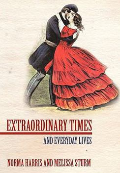 Hardcover Extraordinary Times: And Everyday Lives Book