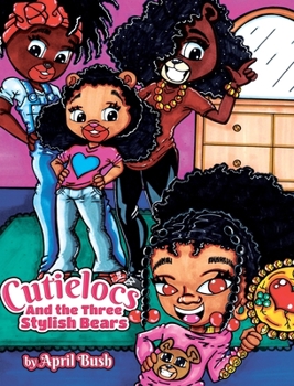 Hardcover Cutielocs and the Three Stylish Bears Book
