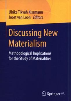 Paperback Discussing New Materialism: Methodological Implications for the Study of Materialities Book