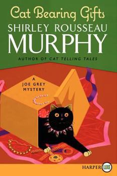 Cat Bearing Gifts - Book #18 of the Joe Grey