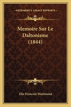 Paperback Memoire Sur Le Daltonisme (1844) [French] Book