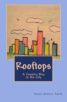 Paperback Rooftops: A Country Boy in the City Book