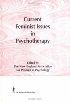 Hardcover Current Feminist Issues in Psychotherapy Book