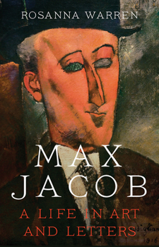 Hardcover Max Jacob: A Life in Art and Letters Book