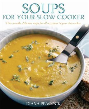 Paperback Soups for Your Slow Cooker Book