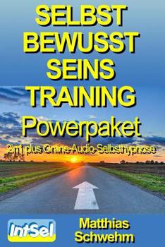 Paperback Selbstbewusstseinstraining Powerpaket 2in1 plus Online-Audio-Selbsthypnose [German] Book