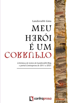 Paperback Meu Herói É Um Corrupto [Portuguese] Book