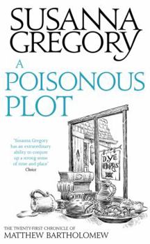 Hardcover A Poisonous Plot: The Twenty First Chronicle of Matthew Bartholomew Book
