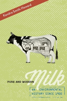 Paperback Pure and Modern Milk: An Environmental History Since 1900 Book