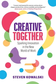 Paperback Creative Together: Sparking Innovation in the New World of Work Book