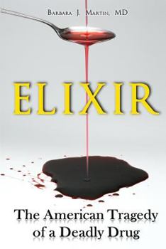 Paperback Elixir: The American Tragedy of a Deadly Drug Book