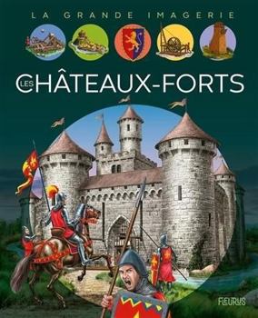 Les Châteaux forts - Book  of the La grande imagerie