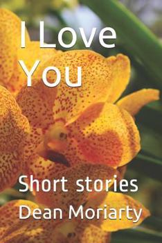 Paperback I Love You: Short Stories Book