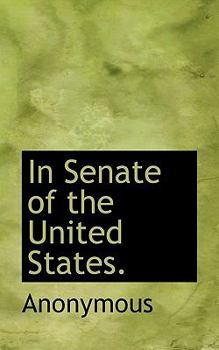 In Senate of the United States