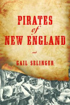 Paperback Pirates of New England: Ruthless Raiders and Rotten Renegades Book