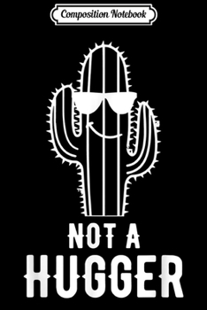 Paperback Composition Notebook: Not a Hugger Journal/Notebook Blank Lined Ruled 6x9 100 Pages Book