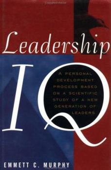 Paperback Leadership IQ: A Personal Development Process Based on a Scientific Study of a New Generation of Leaders Book