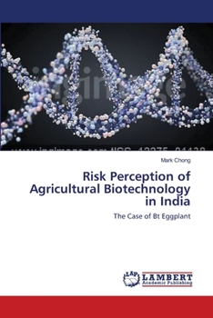Paperback Risk Perception of Agricultural Biotechnology in India Book