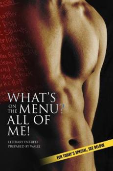 Paperback What's on the Menu? All of Me!: Literary Entrees Prepared By Walee Book