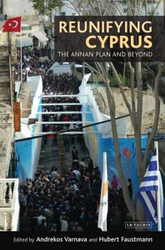 Paperback Reunifying Cyprus: The Annan Plan and Beyond Book