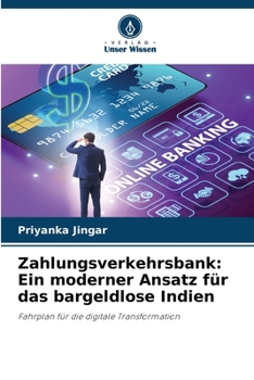 Paperback Zahlungsverkehrsbank: Ein moderner Ansatz für das bargeldlose Indien [German] Book