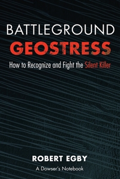 Paperback Battleground Geostress: How to Recognize and Fight the Silent Killer Book