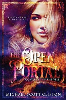 The Open Portal - Book #1 of the Conquest of the Veil