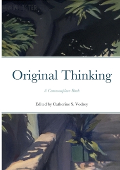Paperback Original Thinking: A Commonplace Book