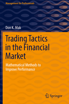 Paperback Trading Tactics in the Financial Market: Mathematical Methods to Improve Performance Book