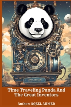 Paperback Time Traveling Panda And The Great Inventors Book