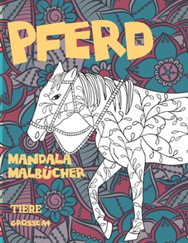 Mandala Malb?cher - Grosse A4 - Tiere - Pferd