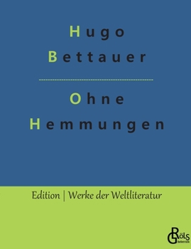 Paperback Ohne Hemmungen: Ein Hochstaplerroman [German] Book