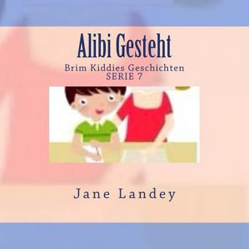 Paperback Alibi Gesteht: Brim Kiddies Geschichten [German] Book