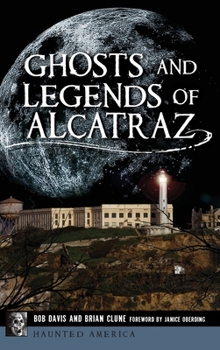 Hardcover Ghosts and Legends of Alcatraz Book