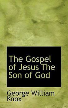 Paperback The Gospel of Jesus the Son of God Book