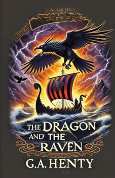 Paperback The Dragon And The Raven(Illustrated) Book