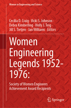 Hardcover Women Engineering Legends 1952-1976:: Society of Women Engineers Achievement Award Recipients Book