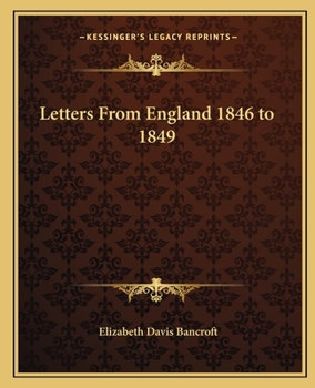 Paperback Letters From England 1846 to 1849 Book