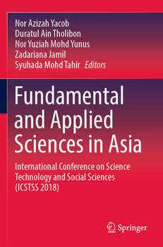 Paperback Fundamental and Applied Sciences in Asia: International Conference on Science Technology and Social Sciences (Icstss 2018) Book