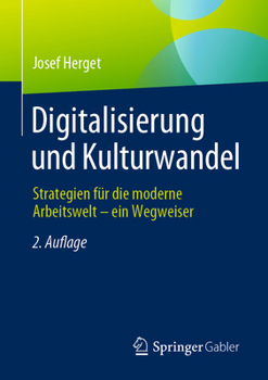 Paperback Digitalisierung Und Kulturwandel: Strategien Für Die Moderne Arbeitswelt - Ein Wegweiser [German] Book